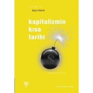 Kapitalizmin Kısa Tarihi - Georg Fülberth