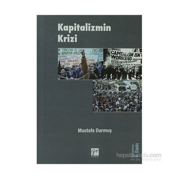 KAPITALIZMIN KRIZI - MUSTAFA DURMUŞ
