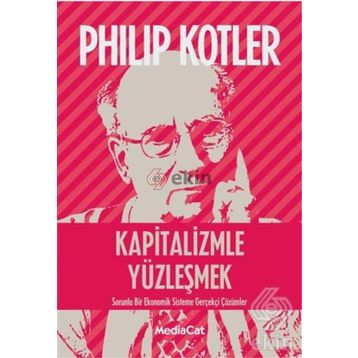Kapitalizmle Yüzleşmek - John P. Kotter