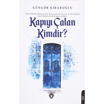 Kapıyı Çalan Kimdir ? - Güngör Kibaroğlu