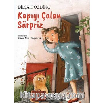 Kapıyı Çalan Sürpriz - Dilşah Özdinç