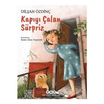 Kapıyı Çalan Sürpriz - Dilşah Özdinç