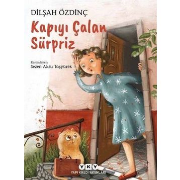 Kapıyı Çalan Sürpriz - Dilşah Özdinç