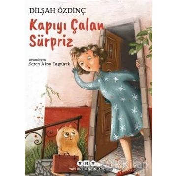 Kapıyı Çalan Sürpriz - Dilşah Özdinç