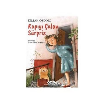 Kapıyı Çalan Sürpriz - Dilşah Özdinç
