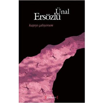 KAPIYI ÇALIYORUM - ÜNAL ERSÖZLÜ