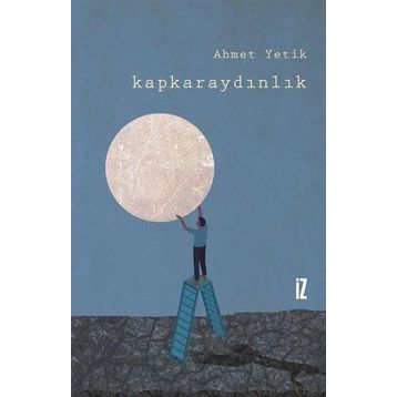 Kapkaraydınlık - Ahmet Yetik