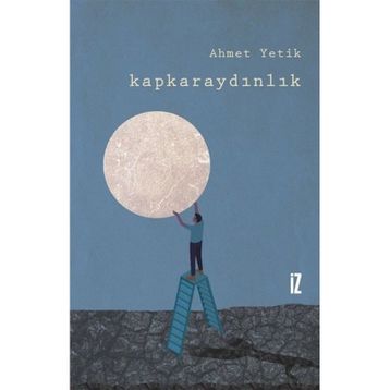 Kapkaraydınlık - Ahmet Yetik
