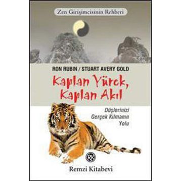 KAPLAN YÜREK, KAPLAN AKIL ZEN GIRIŞIMCININ REHBERI - GENEL