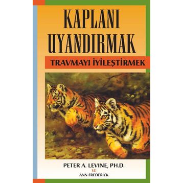 Kaplanı Uyandırmak - Ann Frederick Peter A. Levine Ph. D
