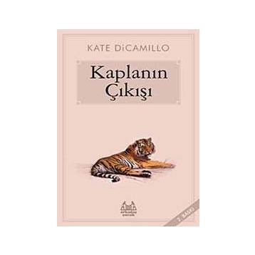 Kaplanın Çıkışı-Kate DiCamillo
