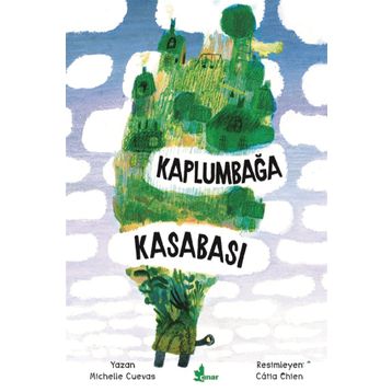 Kaplumbağa Kasabası - Michelle Cuevas