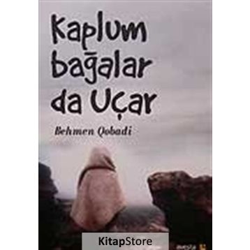 Kaplumbağalar da Uçar - Behmen Qobadi