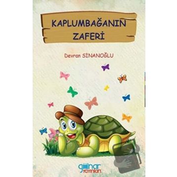 Kaplumbağanın Zaferi - Devran Sinanoğlu - Gülnar Yayınları