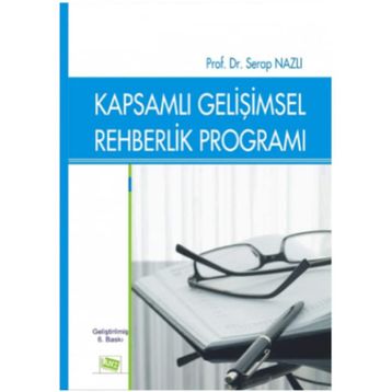 KAPSAMLI GELİŞİMSEL REHBERLIK PROGRAMLARI - SERAP NAZLI