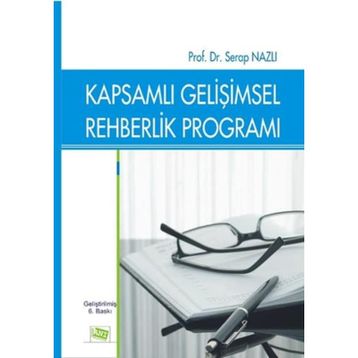 KAPSAMLI GELİŞİMSEL REHBERLIK PROGRAMLARI - SERAP NAZLI