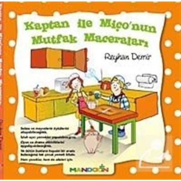 KAPTAN ILE MIÇO'NUN MUTFAK MACERALARI - GENEL