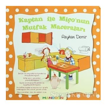 KAPTAN ILE MIÇO'NUN MUTFAK MACERALARI - GENEL