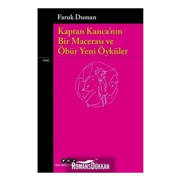 Kaptan Kanca'nın Bir Macerası ve Öbür Yeni Öyküler - Faruk Duman