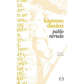 Kaptanın Dizeleri - Pablo Neruda