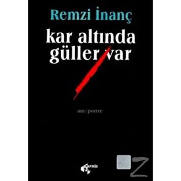 Kar Altında Güller Var - Remzi İnanç