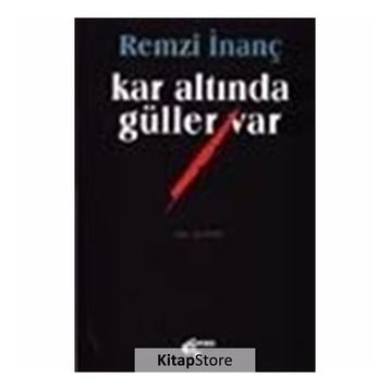 Kar Altında Güller Var - Remzi İnanç