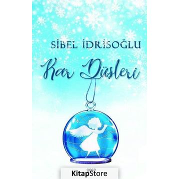 Kar Düşleri - Sibel İdrisoğlu