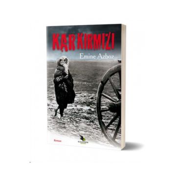 Kar Kırmızı - Emine Azboz