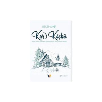 Kar Köşkü - Recep Aykır