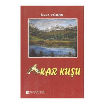 KAR KUŞU - İZZET TÜMER