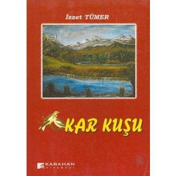 KAR KUŞU - İZZET TÜMER