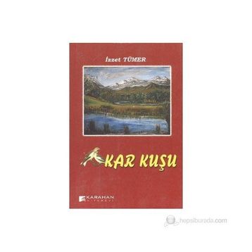 KAR KUŞU - İZZET TÜMER