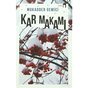 Kar Makamı - MUKADDER GEMİCİ