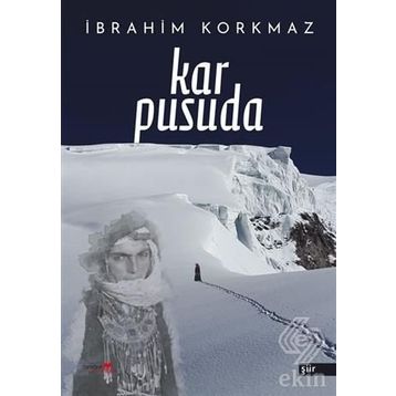 Kar Pusuda - İbrahim Korkmaz