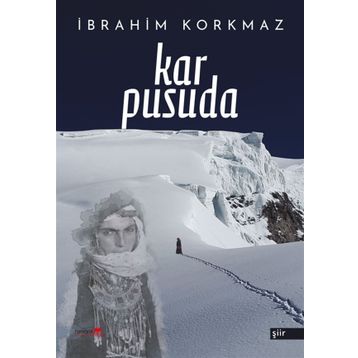 Kar Pusuda - İbrahim Korkmaz