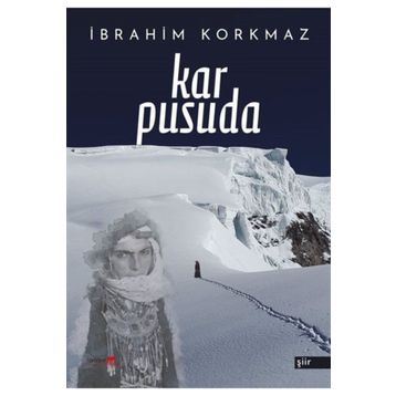 Kar Pusuda - İbrahim Korkmaz