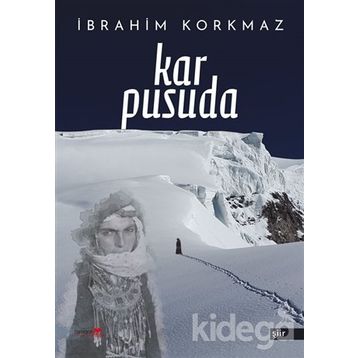 Kar Pusuda - İbrahim Korkmaz