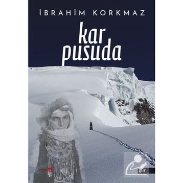 Kar Pusuda - İbrahim Korkmaz