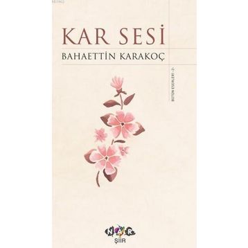 Kar Sesi - Bahattin Karakoç