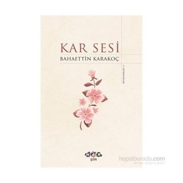 Kar Sesi - Bahattin Karakoç