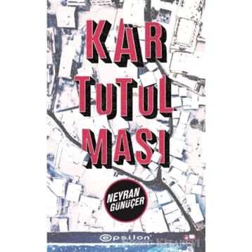 Kar Tutulması - Neyran Günüçer