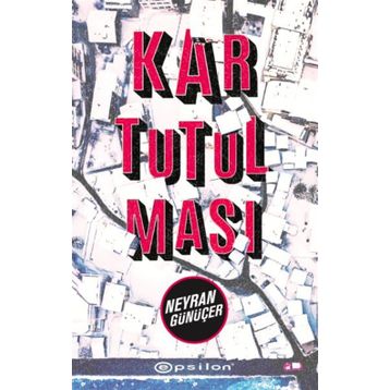 Kar Tutulması - Neyran Günüçer