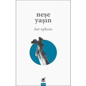 Kar Uykusu - Neşe Yaşın