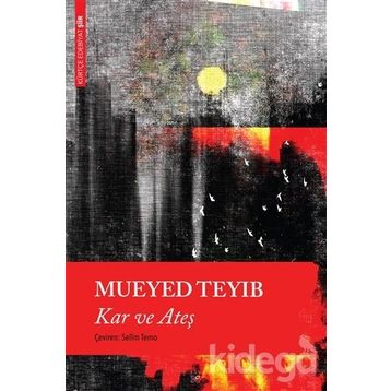 Kar ve Ateş - Mueyed Teyib