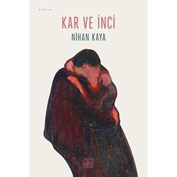 Kar ve İnci - Nihan Kaya