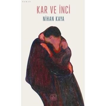 Kar ve İnci - Nihan Kaya