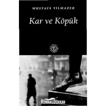 KAR VE KÖPÜK - MUSTAFA YILMAZER