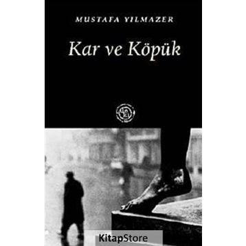 KAR VE KÖPÜK - MUSTAFA YILMAZER