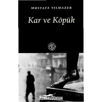 KAR VE KÖPÜK - MUSTAFA YILMAZER