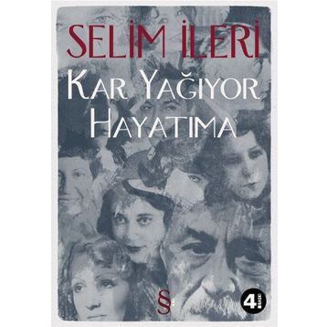 Kar Yağıyor Hayatıma - Selim İleri